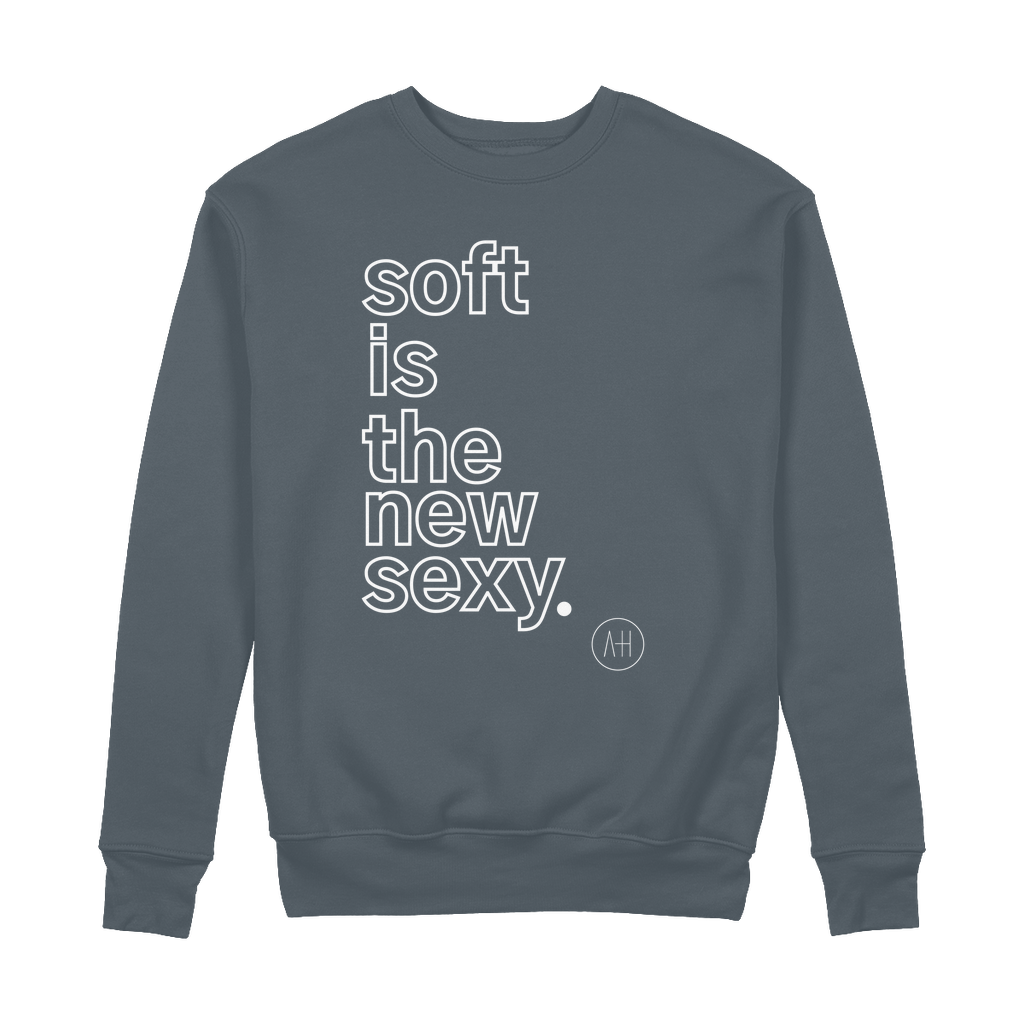 Soft is The New Sexy 100% Organic Cotton Sweatshirt
