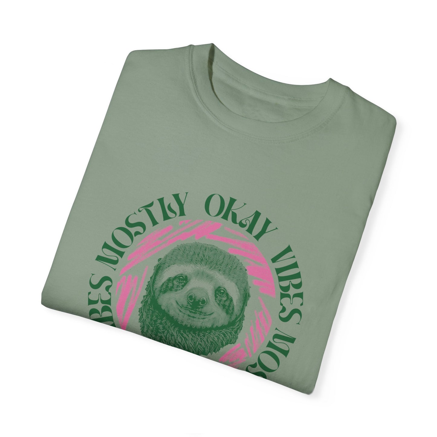 Mostly Okay Vibes Garment-Dyed T-shirt