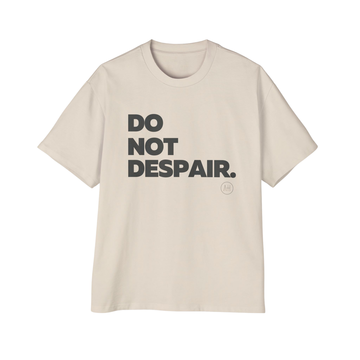 Do Not Despair - Boxy Tee