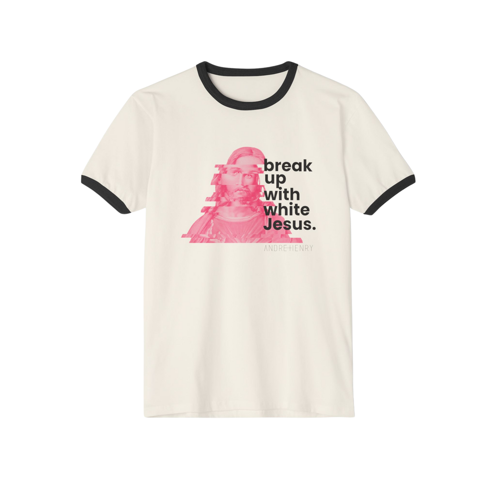 Break Up With White Jesus Ringer T-Shirt