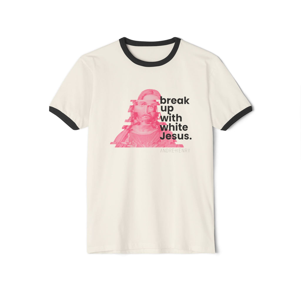 Break Up With White Jesus Ringer T-Shirt