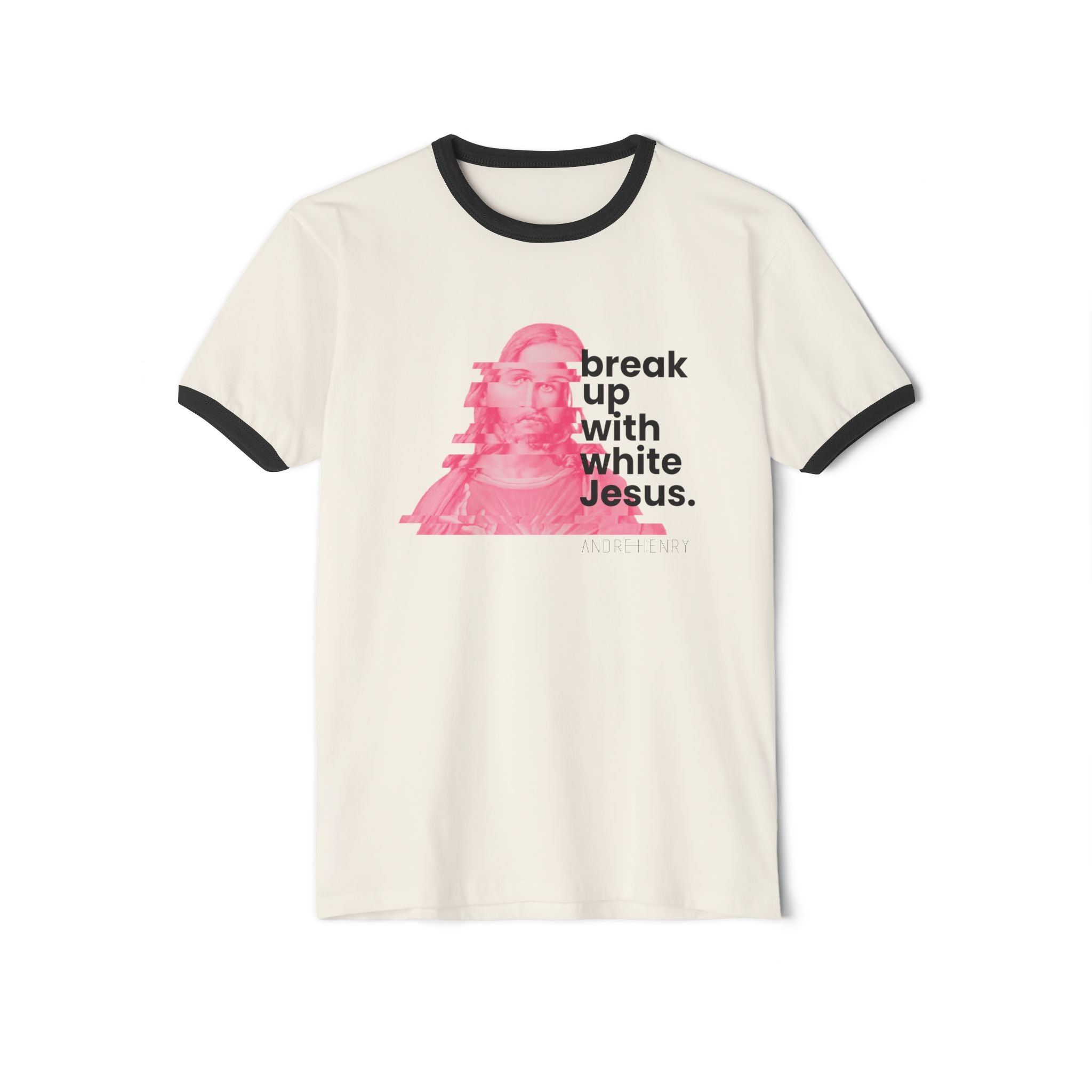 Break Up With White Jesus Ringer T-Shirt