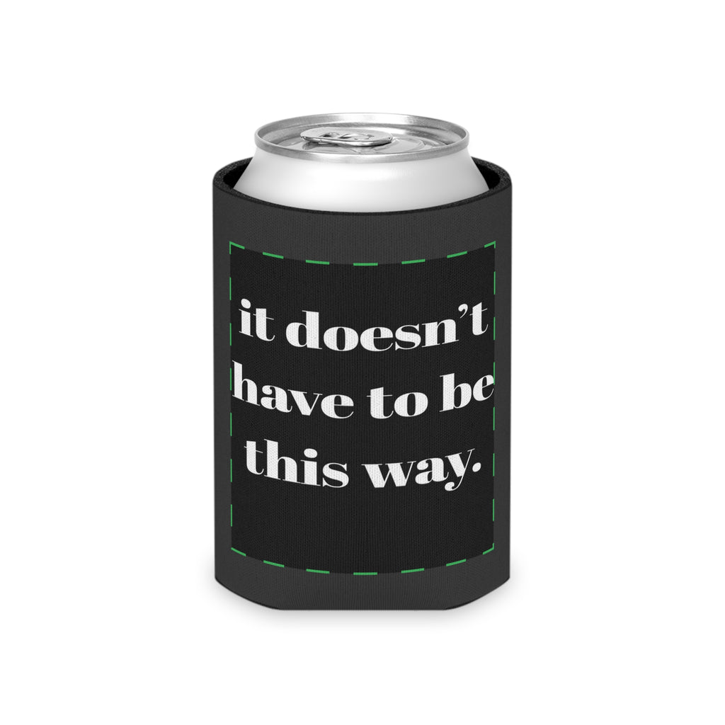 IDHTBTW - Can Coozie
