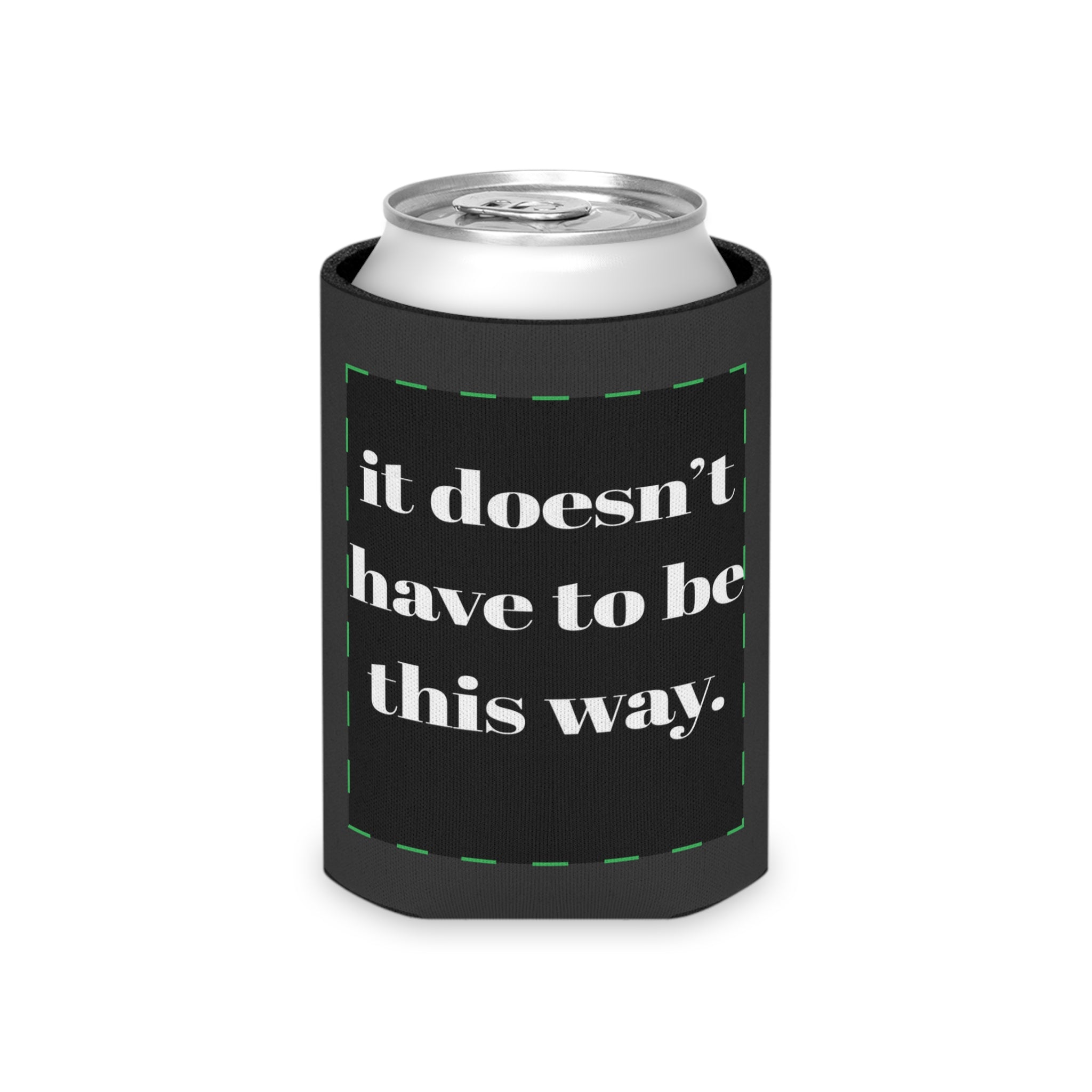 IDHTBTW - Can Coozie