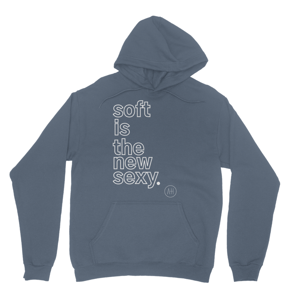 Soft Is The New Sexy - Hoodie