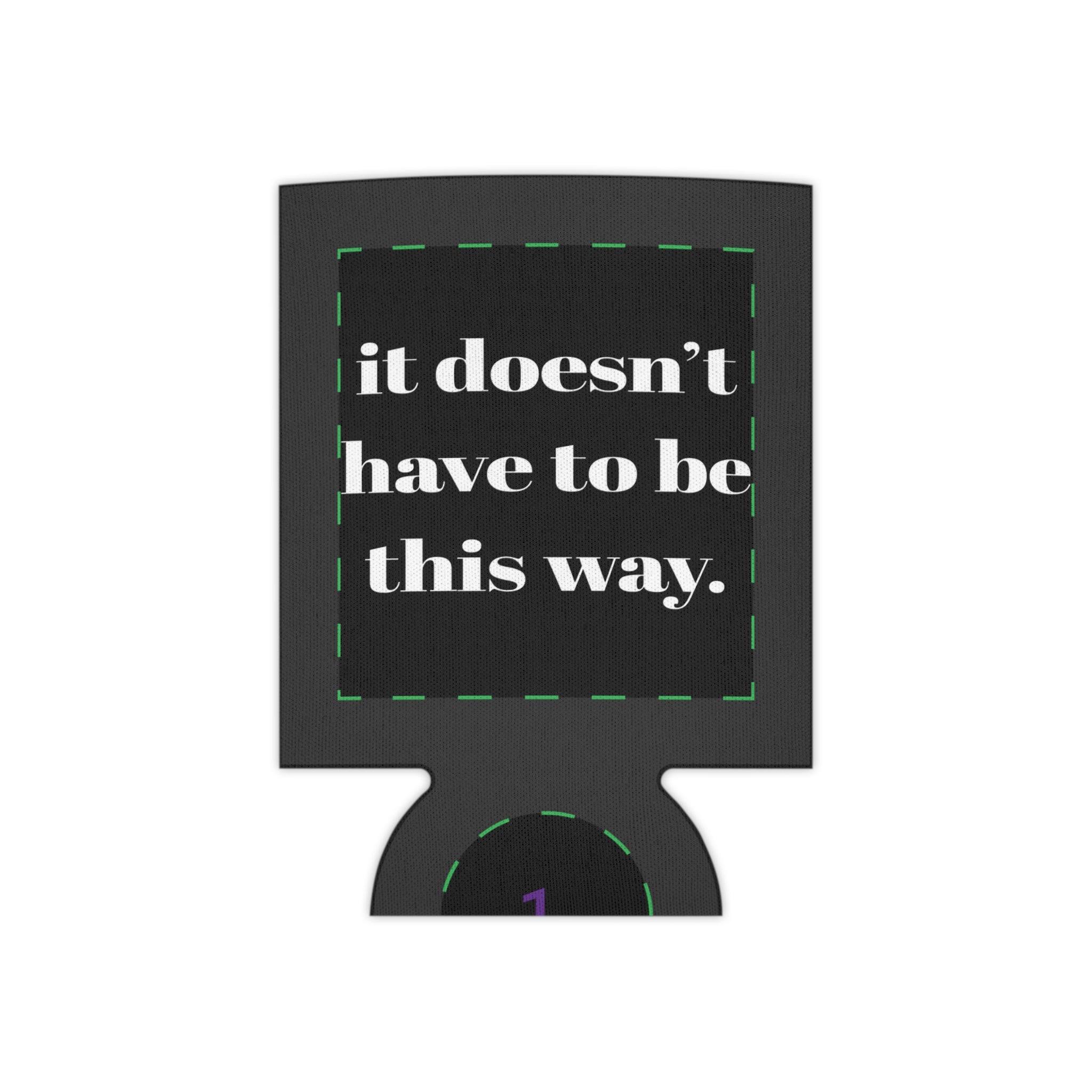 IDHTBTW - Can Coozie