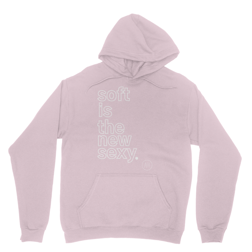 Soft Is The New Sexy - Hoodie