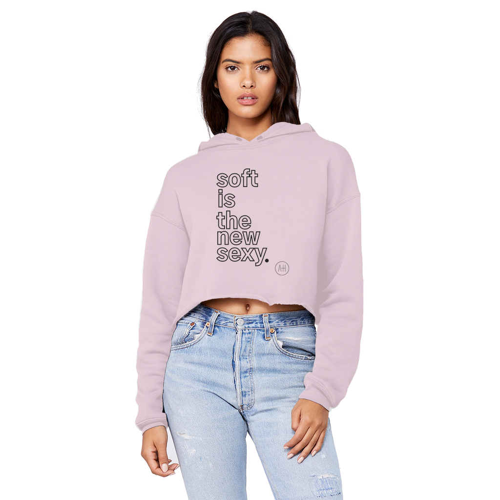 Soft Is The New Sexy - Cropped Boyfriend Hoodie