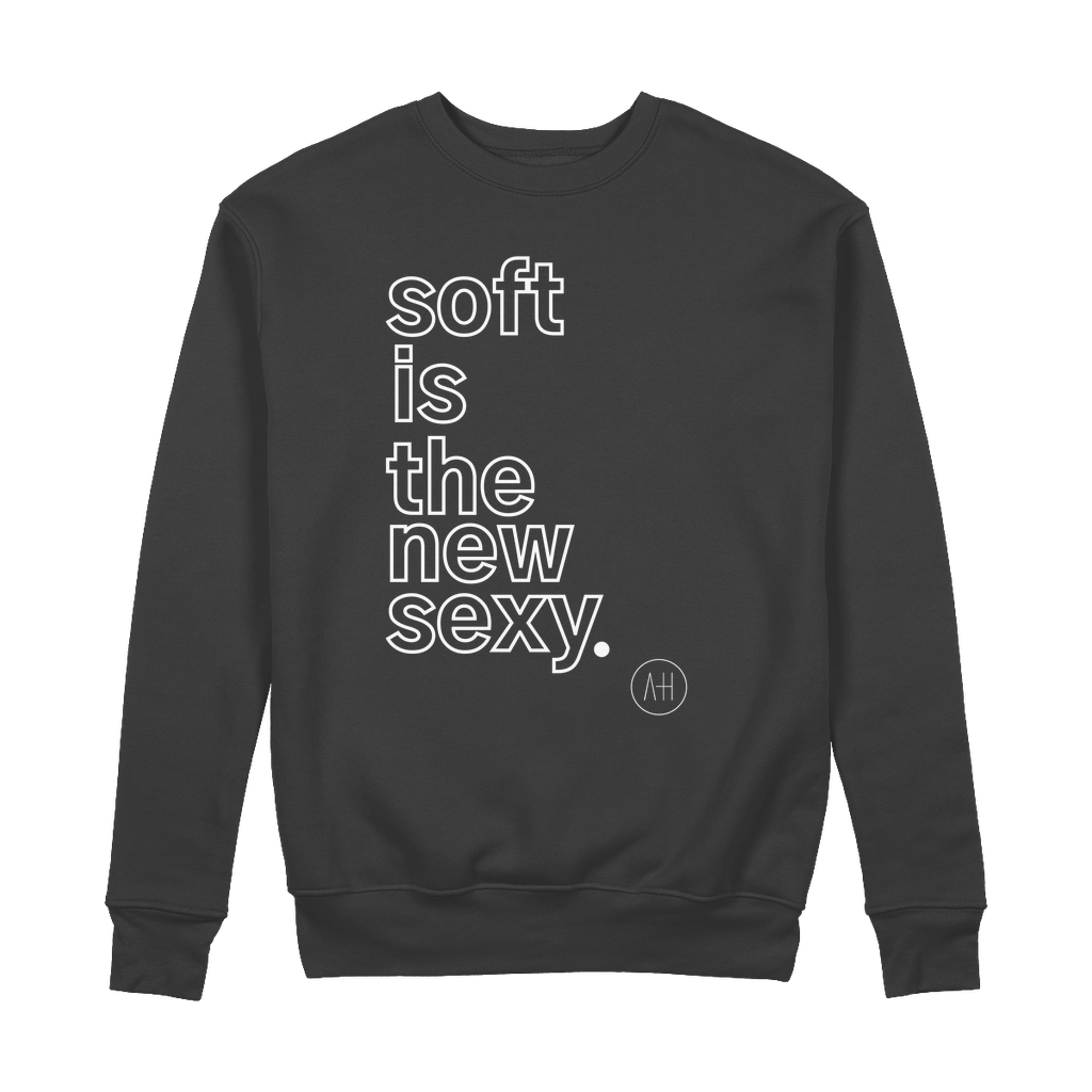 Soft is The New Sexy 100% Organic Cotton Sweatshirt