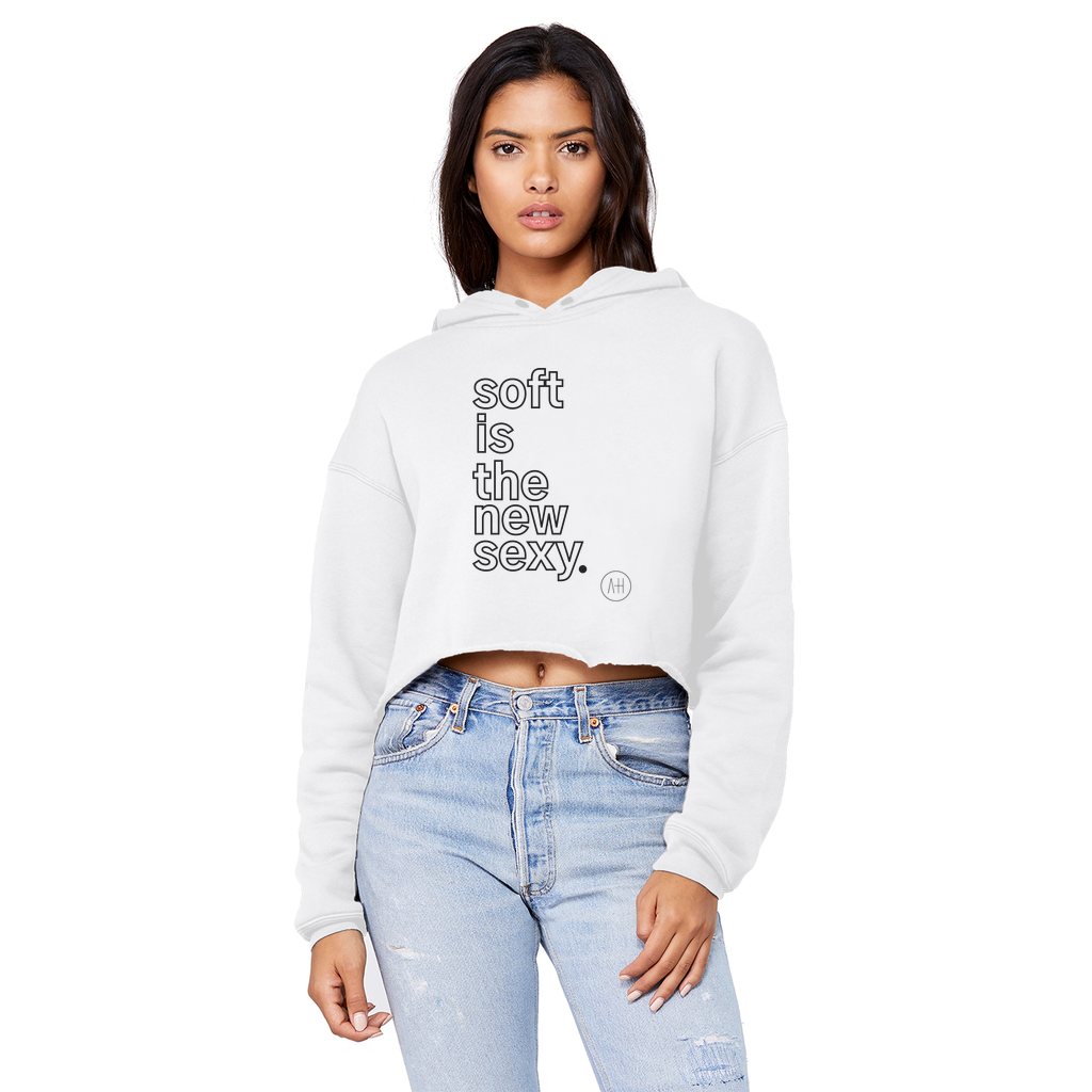 Soft Is The New Sexy - Cropped Boyfriend Hoodie