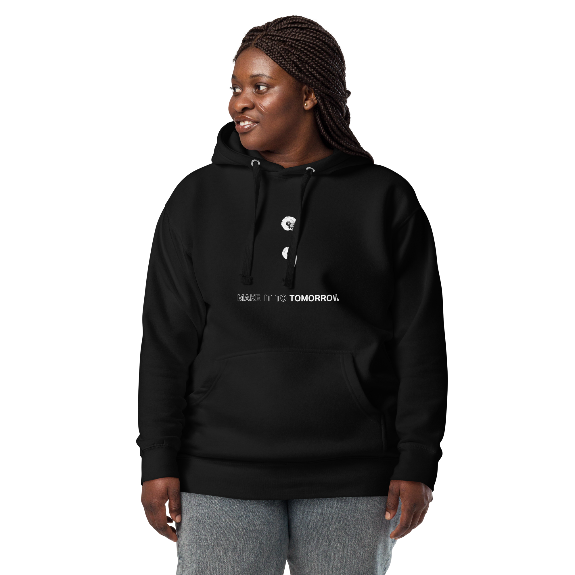 Make It To Tomorrow - Hoodie