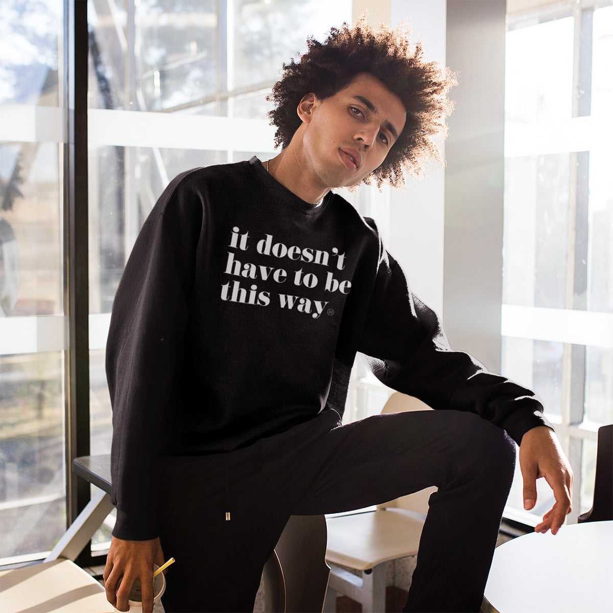 It Doesn't Have to Be This Way Unisex LongSleeve T-shirt (Black)